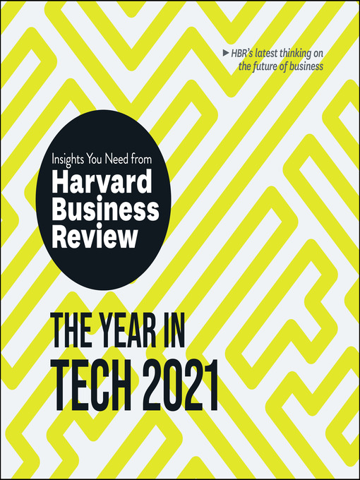 Title details for The Year in Tech, 2021 by Harvard Business Review - Available